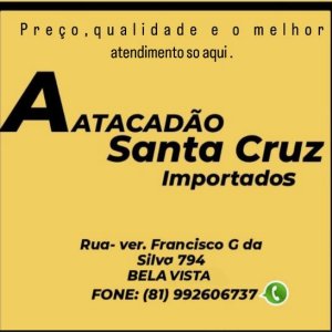 Atacadão Santa cruz importados